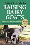 Storey's Guide to Raising Dairy Goats...