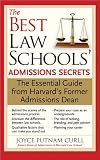 Best Law Schools' Admissions Secrets: The Essential Guide from Harvard's Former Admissions Dean
