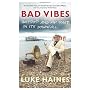 Bad Vibes: Britpop and My Part in Its Downfall by Luke Haines