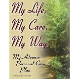 My Life, My Care, My Way