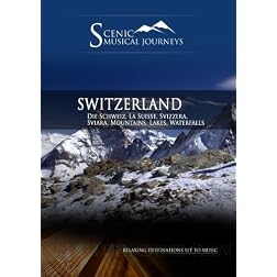 Naxos Scenic Musical Journeys Switzerland Die Schweiz, La Suisse, Svizzera, Sviara, Mountains