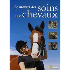 Le manuel des soins aux chevaux