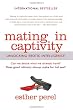 Mating in Captivity: Unlocking Erotic Intelligence