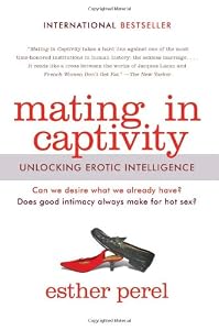 Cover of "Mating in Captivity: Unlocking ... Cover of "Mating in Captivity: Unlocking ...