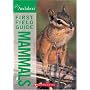 National Audubon Society First Field Guide Mammals (National Audubon Society First Field Guide)