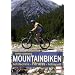 Mountainbiken: Fahrtechnik - Fitness - Fahrspa�