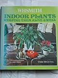 Indoor plants : keeping them alive and well