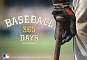 Baseball: 365 Days of Color Photographs from the Archives of Major League Baseball