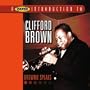Proper Introduction to Clifford Brown: Brownie