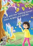Tara and the talking kitten meet angels and fairies
