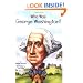 Who Was George Washington?