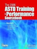 The ASTD 2006 Training & Performance Sourcebook