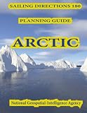 Sailing Directions 180 Planning Guide Arctic Ocean