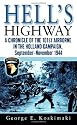 Hell's Highway: A Chronicle of the 101st Airborne in the Holland Campaign, September-November 1944
