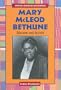 Mary McLeod Bethune: Educator and Activist (African-American Biographies (Enslow))