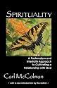 Spirituality: A Post-Modern and Interfaith Approach to Cultivating a Relationship with God
