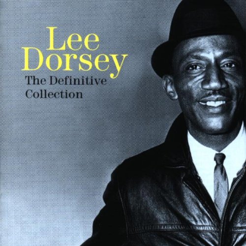 Lee Dorsey - Lee Dorsey: The Definitive Collection - Zortam Music