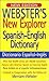 Webster's New Explorer Spanish-English Dictionary by Merriam-Webster Federal Street Press (Manufactured by) ISBN B001CXPN7Y