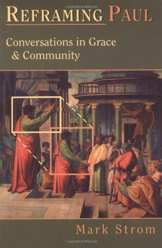 Reframing Paul: Conversations in Grace & Community