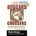 Beggars and Choosers: How the Politics of Choice Shapes Adoption, Abortion, and Welfare in the United States