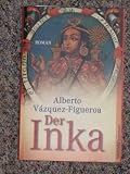 Der Inka - Alberto V&aacute;zquez-Figueroa