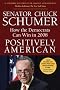 Positively American: How the Democrats Can Win in 2008 Positively American: How the Democrats Can Win in 2008
