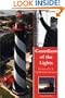 Guardians of the Lights: The Men and Women of the U.S. Lighthouse Service