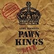 Pawn Kings Live