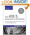 The iOS 5 Developer's Cookbook: Core Concepts and Essential Recipes for iOS Programmers (3rd Edition) (Developer's Library)