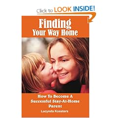 Finding Your Way Home: How To Become A Successful Stay-At-Home Parent