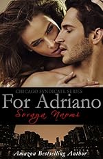 For Adriano (Chicago Syndicate Book 3)