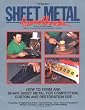 Sheet Metal Handbook: How to Form and Shape Sheet Metal for Competition, Custom and Restoration Use