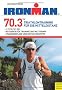 Ironman 70.3: Triathlontraining f�r die Mitteldistanz: Triathlontraining f�r die Mitteldistanz / 1,9 / 90 / 21 km / Ratgeber f�r Training und Wettkampf / Trainingspl�ne und Motivationstipps