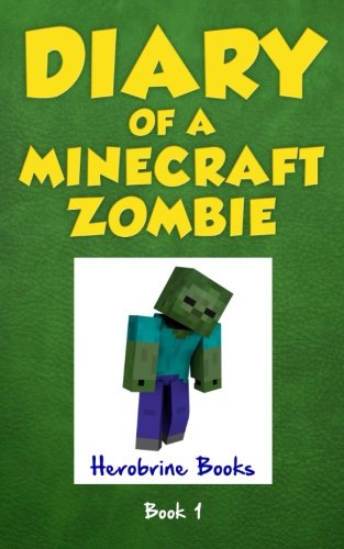 Ebook Diary Of A Minecraft Zombie Book 1 A Scare Of A Dare Volume 1 By Herobrine Books Pdf Online Free Download Surya Ramazqwd