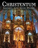Christentum: Geschichte Lehre Glaube Weltbild - Markus Hattstein