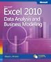 Microsoft&reg; Excel&reg; 2010: Data Analysis and Business Modeling