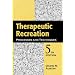 Therapeutic Recreation Processes and Techniques, Fifth Edition