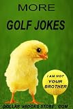 More Golf Jokes