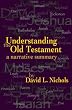 Understanding The Old Testament: A Narrative Summary