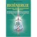 Bio�nergie - �nergies vitales, chakras, extra sensorialit�, exercices pratiques