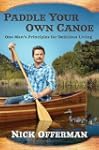 Paddle Your Own Canoe: One Man's Prin...