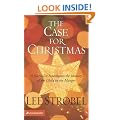 The Case for Christmas: A Journalist Investigates the Identity of the Child in the Manger