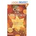 The Case for Christmas: A Journalist Investigates the Identity of the Child in the Manger