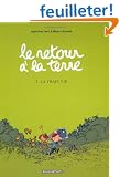 Le retour � la terre, 1 : La vraie vie