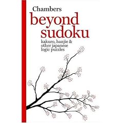 Beyond Sudoku: Kakuro, Hanjie and Other Japanese Logic Puzzles