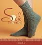 Sock Innovation: Knitting Techniques and Patterns for One-of-a Kind Socks