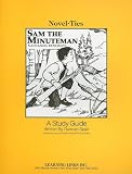 Sam the Minuteman: Novel-Ties Study Guide