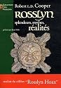 Rosslyn : Splendeurs, Mythes, Réalités