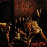 Slave To The Grind