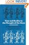 Time and Reality in the Thought of the Maya (Civilization of the American Indian)